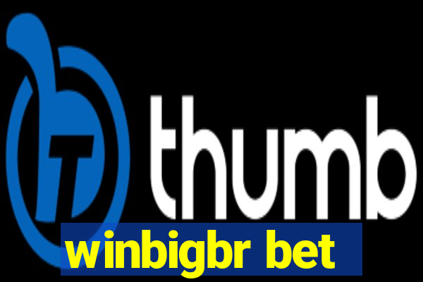 winbigbr bet